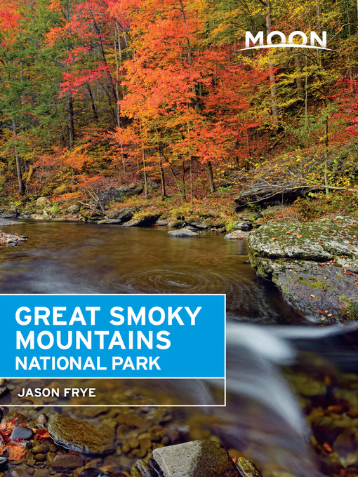 Title details for Moon Great Smoky Mountains National Park by Jason Frye - Available